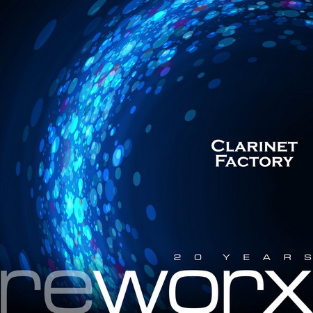 Clarinet factory Worx and Reworx mail
