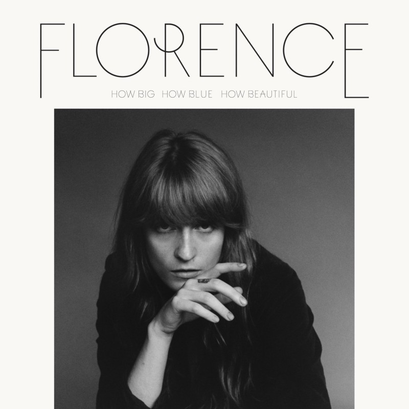 Florence  The Machine  How Big How Blue How Beautiful