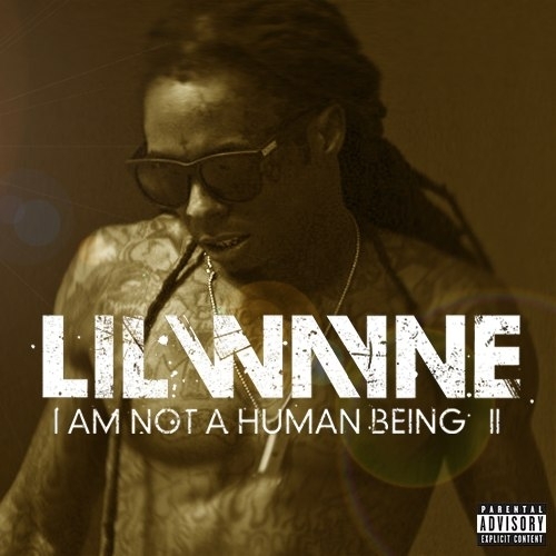 lil_wayne_i_am_not_a_human_being_2_mixtape-front-large