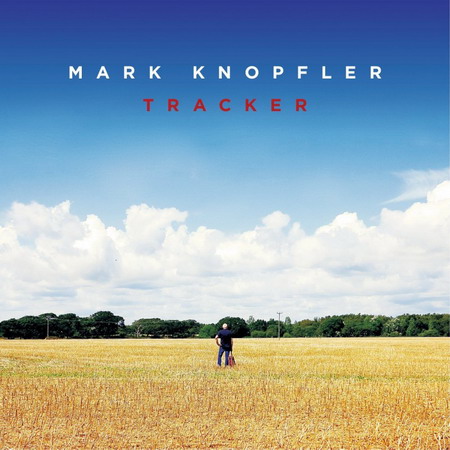Mark Knopfler  Tracker