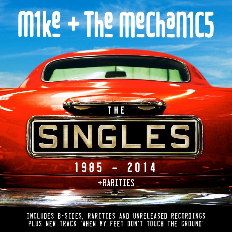 Mike and The Mechanics The Singles 1985-2014