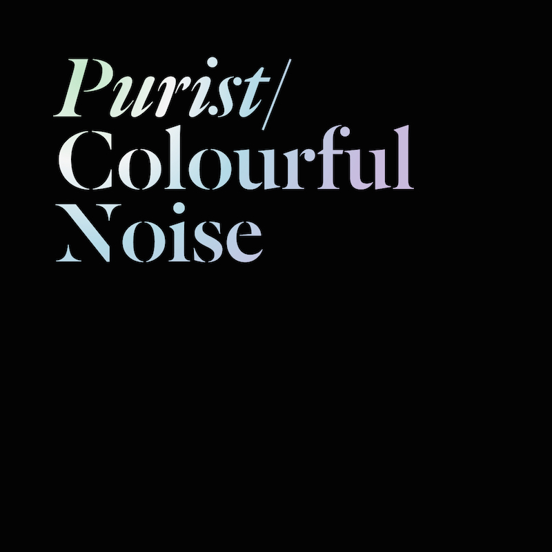 purist-colourful-noise-1400x1400