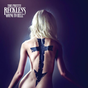 The Pretty Reckless - Going To Hell Official Album Cover