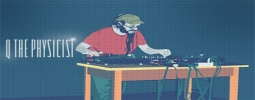 FREE MONDAYS w/ Q THE PHYSICIST