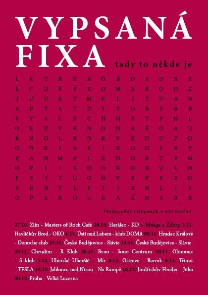 Vypsaná fixa představí na Střeleckém ostrově vinyl Tady to někde je. V prosinci zahraje ve Velkém sále Lucerny