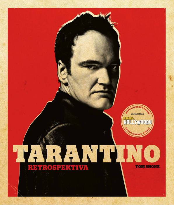 RECENZE: Kniha Tarantino - Retrospektiva představuje výlet do hlavy geniálního blázna