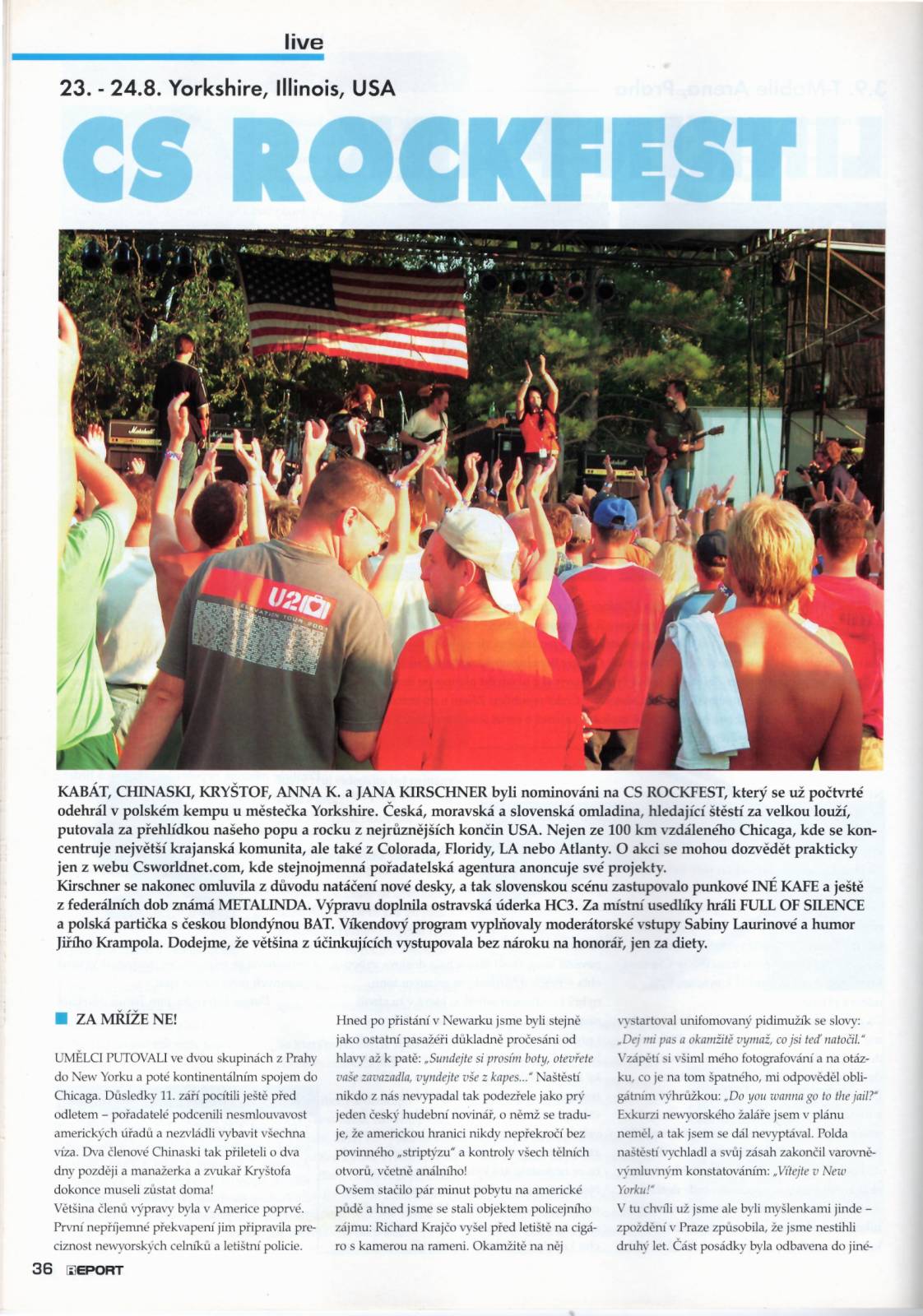 RETRO 2000 | Čtvrtý ročník CS Rockfestu: Kryštof a Chinaski doplatili na problém s vízy, do USA vyrazili i Kabát, Anna K. nebo Iné Kafe