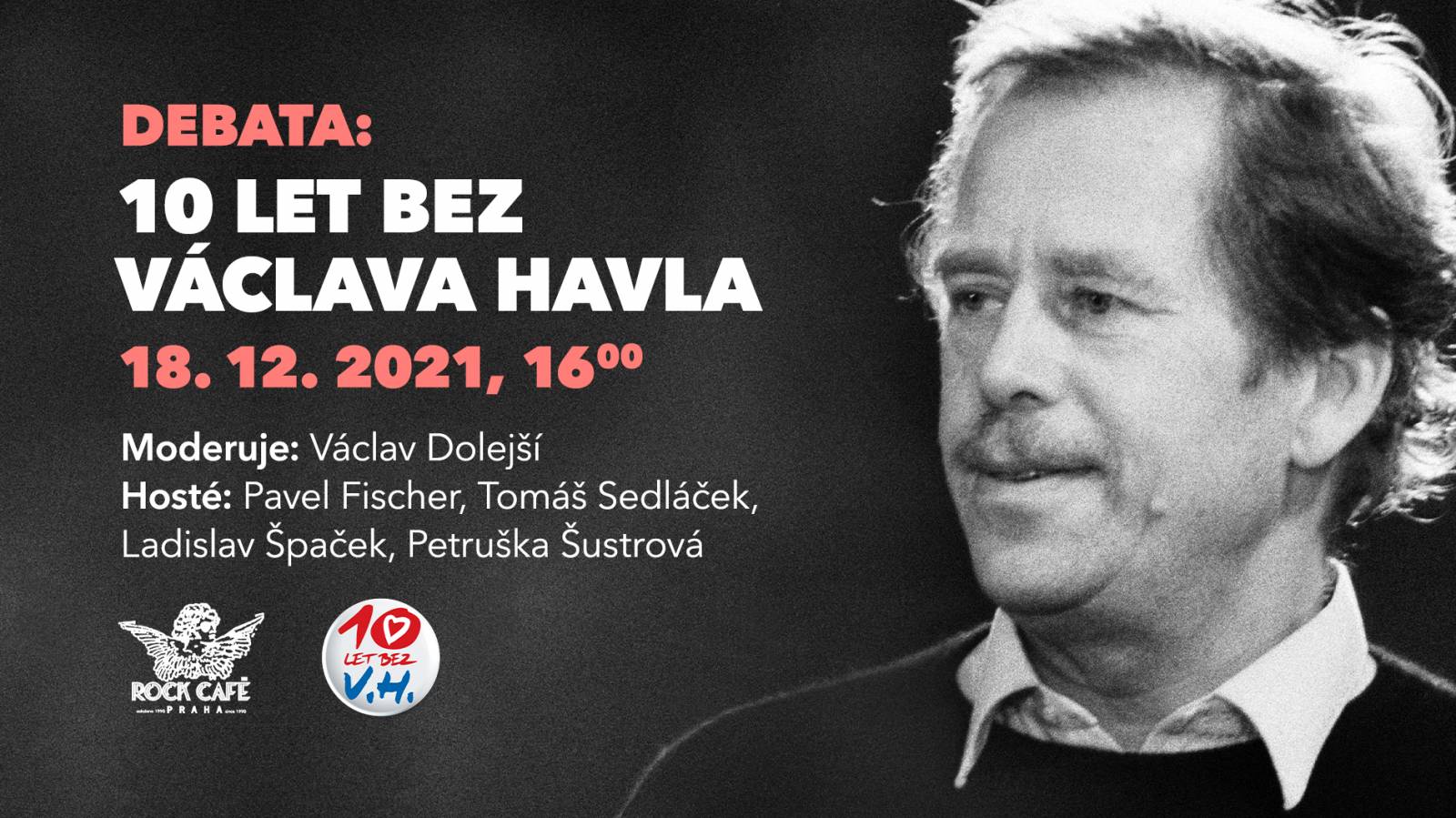 Před deseti lety zemřel Václav Havel, v Rock Café na něj zavzpomínají při veřejné debatě