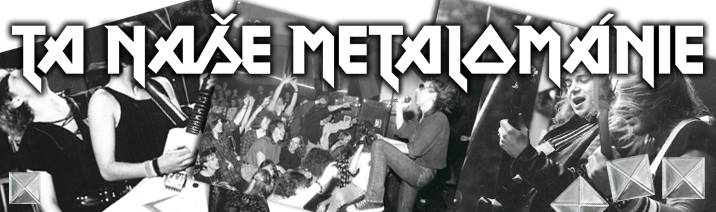 Metalománie: VIII. díl V nemilosti režimu