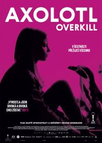 SOUTĚŽ: Premiéra filmu Axolotl Overkill