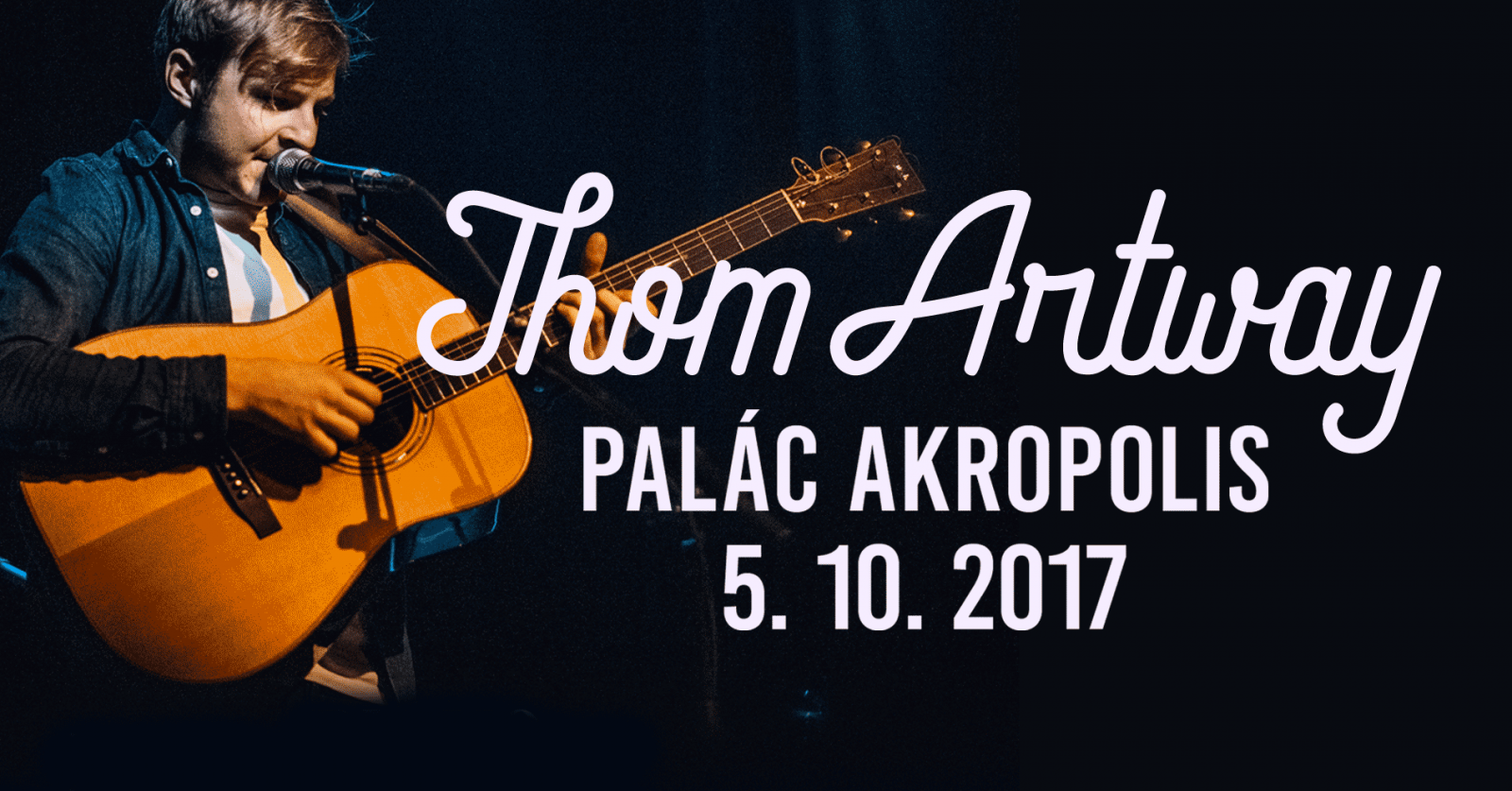 SOUTĚŽ: Thom Artway v Paláci Akropolis