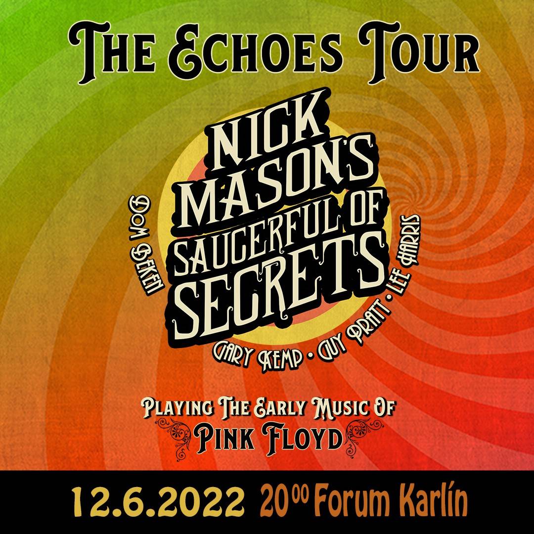 SOUTĚŽ: Nick Mason’s Saucerful Of Secrets