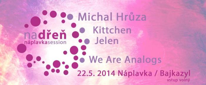 Michal Hrůza, Kittchen i Jelen budou hrát až Na dřeň